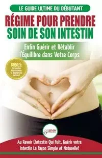 Régime Pour Prendre Soin de Son Intestin - Jennifer Louissa