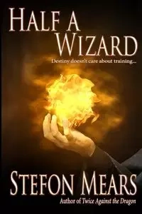 Half a Wizard - Mears Stefon