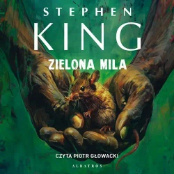 audiobook ZIELONA MILA - Stephen King