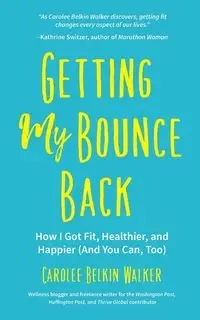 Getting My Bounce Back - Walker Carolee Belkin
