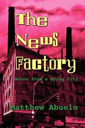 The News Factory - Matthew Abuelo