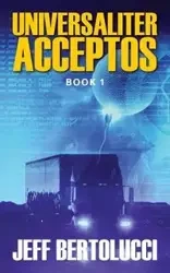 Universaliter Acceptos - Jeff Bertolucci
