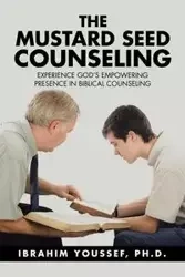 The Mustard Seed Counseling - Youssef Ph.D. Ibrahim