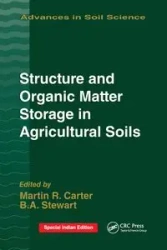 Structure and Organic Matter Storage in Agricultural Soils - Carter M.R.
