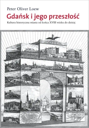 Gdańsk i jego przeszłość w.2 poprawione - Peter Oliver Loew