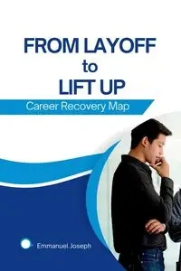 From Layoff to Lift Up - Joseph Emmanuel