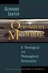 The Question of Meaning - Gerhard Sauter