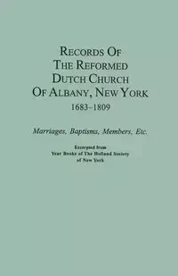 Records of the Reformed Dutch Church of Albany, New York, 1683-1809 - The Holland Society of New York