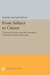 From Subject to Citizen - Hazareesingh Sudhir