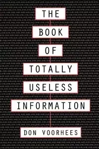 Book of Totally Useless Information - Donald Voorhees