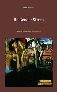 Reißender Strom - Shabanaj Arber