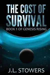 The Cost of Survival - Stowers J. L.