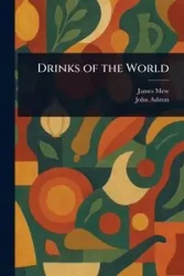 Drinks of the World - James Mew