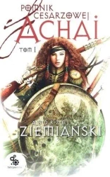 Pomnik cesarzowej Achai T.1 - Andrzej Ziemiański