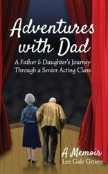 Adventures with Dad - Lee Gale Gruen
