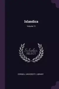 Islandica; Volume 11 - Cornell University. Library