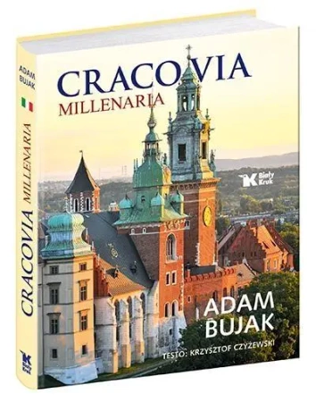 Tysiącletni Kraków w. włoska - Adam Bujak, Krzysztof Czyżewski