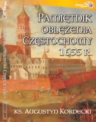 audiobook Pamiętnik oblężenia Częstochowy ks. Augustyn Kordecki - ks. Augustyn Kordecki