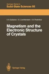 Magnetism and the Electronic Structure of Crystals - Gubanov Vladimir A.