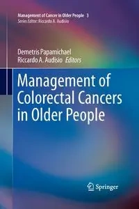 Management of Colorectal Cancers in Older People - Papamichael Demetris