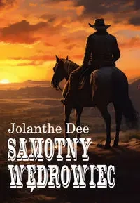 Samotny wędrowiec - Dee Jolanthe