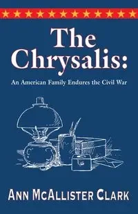 THE CHRYSALIS - Clark Ann McAllister