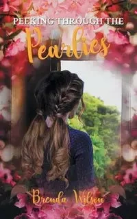 Peeking Through The Pearlies - Wilson Brenda