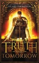 Twist of Truth and Tomorrow - Hilary Thompson