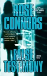 False Testimony - Rose Connors