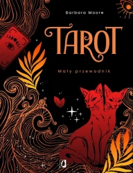 Tarot. Mały przewodnik - praca zbiorowa