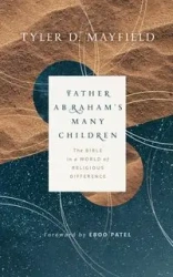 Father Abraham's Many Children - Tyler Mayfield D