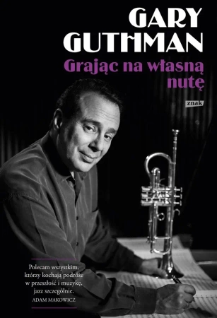 Grając na własną nutę - Gary Guthman, Piotr Pieńkowski