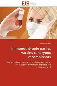 Immunothérapie par les vaccins canarypox recombinants - TOUSSAERT-L