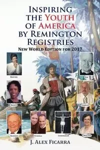 Inspiring the Youth of America by Remington Registries - Alex Ficarra