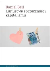 Kulturowe sprzeczności kapitalizmu - Daniel Bell