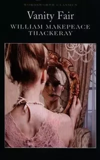 Vanity Fair - William Thackeray Makepeace