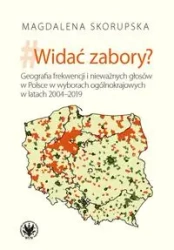 Widać zabory? Geografia frekwencji i nieważnych... - Magdalena Skorupska