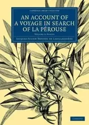 An  Account of a Voyage in Search of La Perouse - La Billardiere Jacques-Julien Houtou De