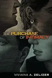 The Purchase of Intimacy - Viviana A. Zelizer
