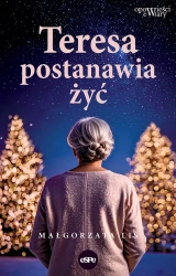 Teresa postanawia żyć - Małgorzata Lis