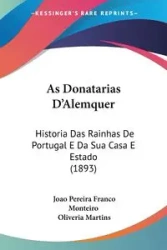 As Donatarias D'Alemquer - Monteiro Joao Pereira Franco