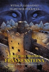 Prawdziwa historia Frankensteina T.1 TW - Witold Jabłoński, Sławomir Folkman