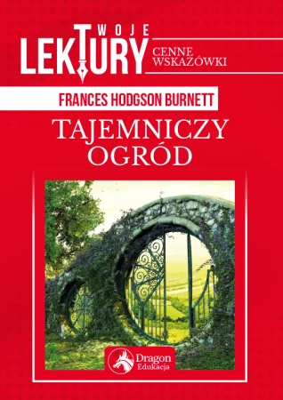 Tajemniczy ogród twoje lektury - Frances Hodgson-Burnett