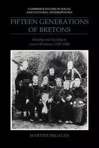 Fifteen Generations of Bretons - Martine Segalen