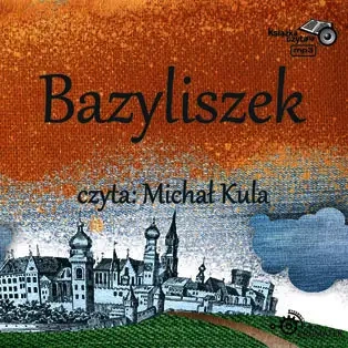 audiobook Bazyliszek - Elżbieta Safarzyńska