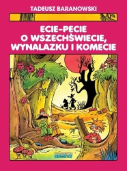 Ecie-Pecie o wszechświecie, wynalazku i komecie - Tadeusz Baranowski