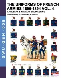 The uniforms of French armies 1690-1894 - Vol. 4 - Constance Lienhart