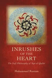 Inrushes of the Heart - Mohammed Rustom