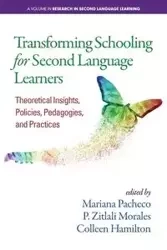 Transforming Schooling for Second Language Learners - Pacheco Mariana