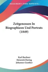 Zeitgenossen In Biographieen Und Portrats (1849) - Karl Buchner